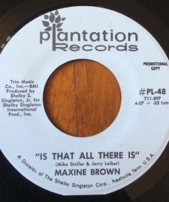 Maxine Brown (2) - Is That All There Is  (7", Single, Promo) (Very Good Plus (VG+))