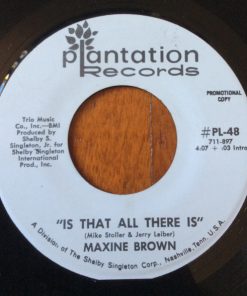 Alternative view of Maxine Brown (2) - Is That All There Is  (7", Single, Promo) (Very Good Plus (VG+))