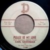 Carl Sauceman And The Green Valley Boys - Please Be My Love / I Walk A Lonely Street (7") (Very Good Plus (VG+))