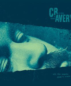 C.R. Avery - All The Angels Didn't Scare Me (CD, Album) (Mint (M))