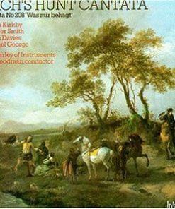 Johann Sebastian Bach - Emma Kirkby, Jennifer Smith (3), Simon Davies (3), Michael George (3), The Parley Of Instruments, Roy Goodman - Bach's Hunt Cantata (Cantata No 208 'Was Mir Behagt') (CD, Album) (Near Mint (NM or M-))
