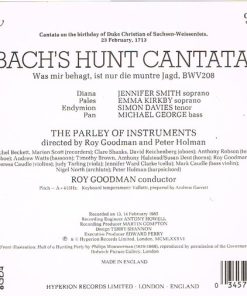 Alternative view of Johann Sebastian Bach - Emma Kirkby, Jennifer Smith (3), Simon Davies (3), Michael George (3), The Parley Of Instruments, Roy Goodman - Bach's Hunt Cantata (Cantata No 208 'Was Mir Behagt') (CD, Album) (Near Mint (NM or M-))