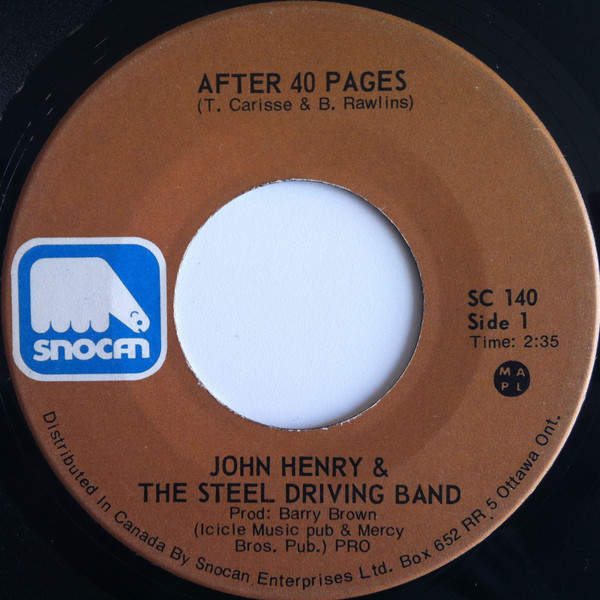 John Henry (20) & The Steel Drivin' Band - After 40 Pages / One Foot In The Gravel (7", Single) (Very Good Plus (VG+))