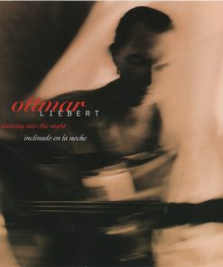 Ottmar Liebert - Leaning Into The Night / Inclinado  En La Noche (CD, Album) (Near Mint (NM or M-))