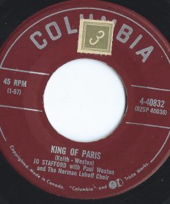 Jo Stafford With Paul Weston (2) And Norman Luboff Choir / Jo Stafford With Paul Weston (2) - King Of Paris / Wind In The Willow (7", Single) (Near Mint (NM or M-))