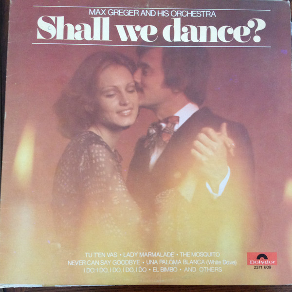 Max Greger Und Sein Orchester - Shall We Dance (LP, Album) (Mint (M))