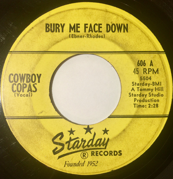 Cowboy Copas - Bury Me Face Down (7", Single) (Good Plus (G+))