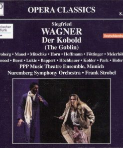 Siegfried Wagner - Rebecca Broberg • Regina Mauel • Andreas Mitschke • Achim Hoffmann • Johannes Föttinger • Philipp Meierhöfer • Volker Horn • Nicholas Isherwood • Martina Borst • Ksenija Lukic • Marco Bappert • Joachim Höchbauer • Heike Kohler • Young J - Der Kobold (The Goblin) (3xCD, Album) (Near Mint (NM or M-))