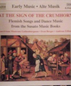 Convivium Musicum Gothenburgense • Sven Berger • Andreas Edlund (2) - At The Sign Of The Crumhorn (Flemish Songs And Dance Music From The Susato Music Books) (CD, Album) (Near Mint (NM or M-))