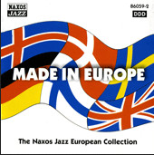 Various - Made In Europe The Naxos Jazz European Collection (CD, Comp) (Mint (M))