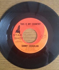 Danny Coughlan - This Is My Country / I Love My Country (7", Single) (Very Good Plus (VG+))