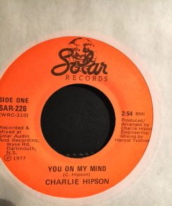 Charlie Hipson - You On My Mind (7", Single) (Very Good Plus (VG+))
