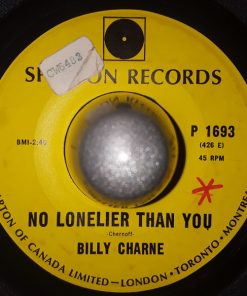 Billy Charne - No Lonelier Than You / Our Way of Life (7", Single) (Very Good Plus (VG+))
