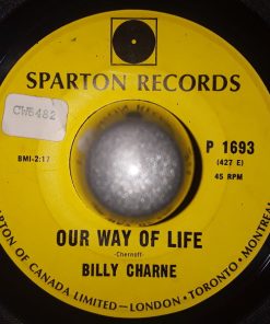 Alternative view of Billy Charne - No Lonelier Than You / Our Way of Life (7", Single) (Very Good Plus (VG+))