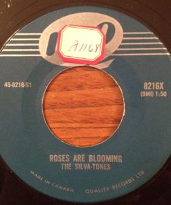 The Silva-Tones - Roses Are Blooming / Chi-Wa-Wa (That's All I Want From You) (7", Single) (Very Good Plus (VG+))