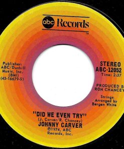 Alternative view of Johnny Carver - January Jones / Did We Even Try (7") (Very Good Plus (VG+))