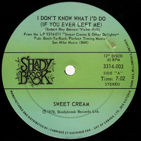 Sweet Cream - I Don't Know What I'd Do (If You Ever Left Me) (12") (Mint (M))