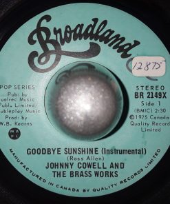 Johnny Cowell And The Brass Works - Goodbye Sunshine (Instrumental) (7") (Very Good Plus (VG+))