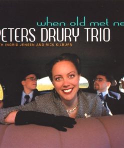 Peters Drury Trio - When Old Met New (CD, Album) (Near Mint (NM or M-))