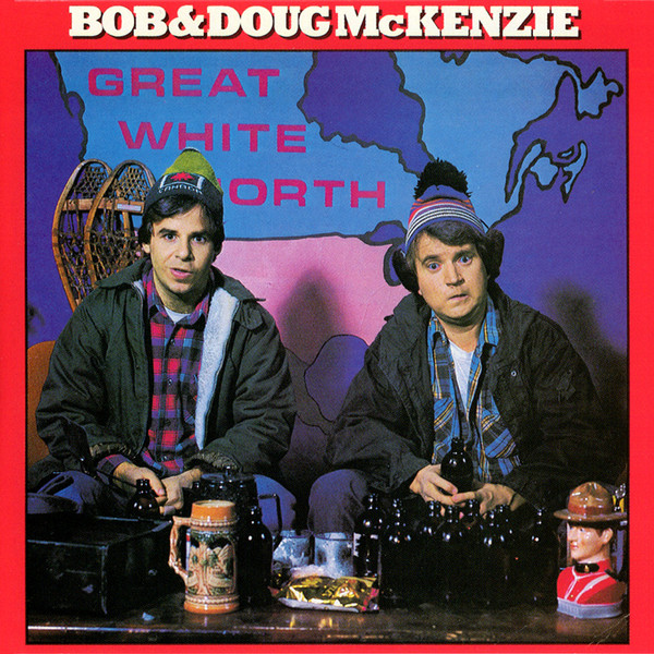 Bob & Doug McKenzie - Great White North (CD, Album, RE) (Mint (M))