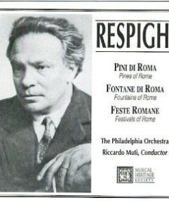 Respighi*, Riccardo Muti, The Philadelphia Orchestra - Pines Of Rome / Fountains Of Rome / Festivals Of Rome (CD, Album) (Mint (M))