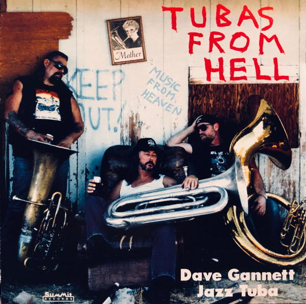 Dave Gannett, Jazz Tuba - Tubas From Hell (CD, Album) (Near Mint (NM or M-))
