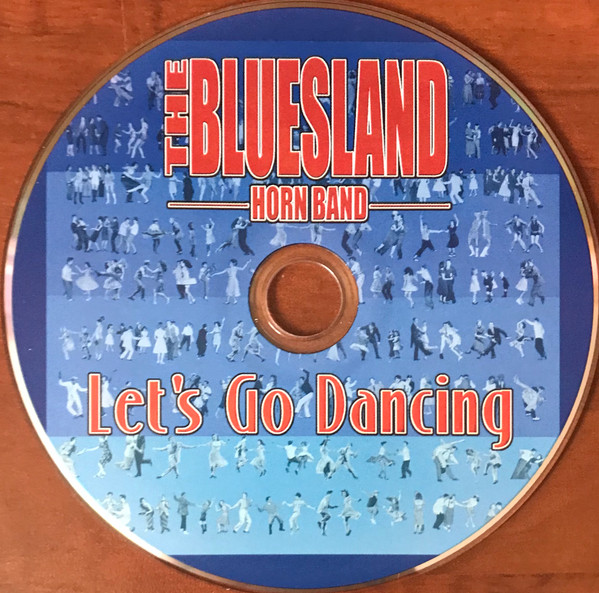 The Bluesland Horn Band - Let's Go Dancing (CD, Album) (Mint (M)) - Image 5