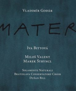 Vladimír Godár - Iva Bittová, Miloš Valent, Marek Štryncl, Solamente Naturali, Bratislava Conservatory Choir, Dušan Bill - Mater (CD, Album) (Mint (M))