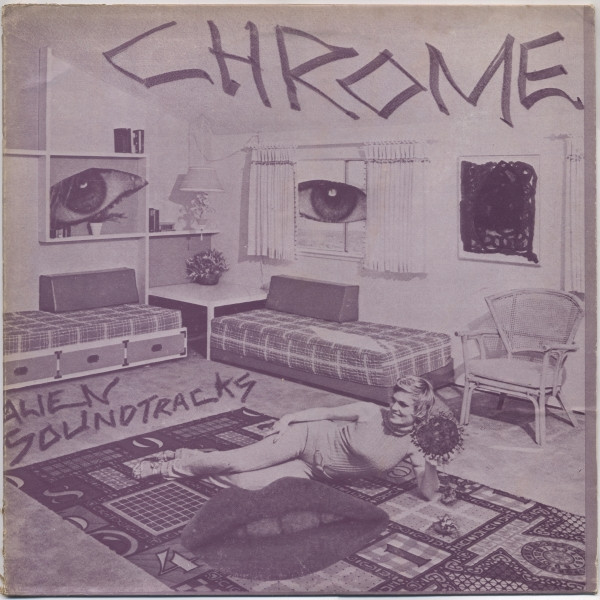 Chrome (8) - Alien Soundtracks (LP, Album) (Very Good Plus (VG+))
