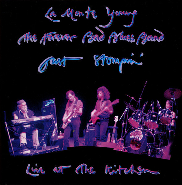 La Monte Young, The Forever Bad Blues Band - Just Stompin' (Live At The Kitchen) (2xCD, Album) (Near Mint (NM or M-))