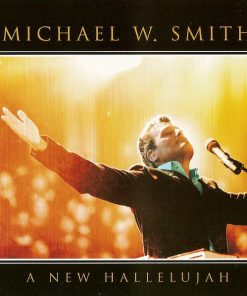 Michael W. Smith - A New Hallelujah (CD, Album) (Near Mint (NM or M-))