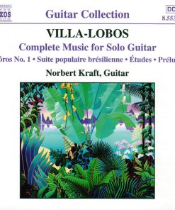 Villa-Lobos*, Norbert Kraft - Complete Music For Solo Guitar (Chôros No. 1 • Suite Brésilienne • Études • Préludes) (CD, Album) (Mint (M))