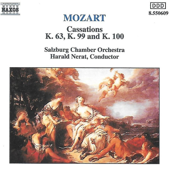 Wolfgang Amadeus Mozart, Salzburger Kammerorchester, Harald Nerat - Mozart Cassations K. 63, K. 99 and K. 100 (CD, Album) (Very Good Plus (VG+))