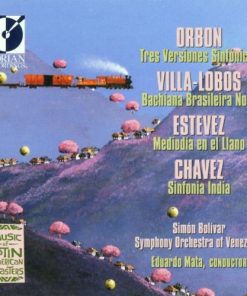 Orbon*, Villa-Lobos*, Estévez*, Chávez*, Simón Bolívar Symphony Orchestra Of Venezuela, Eduardo Mata - Orbon, Villa-Lobos, Estevez, Chavez (CD) (Near Mint (NM or M-))