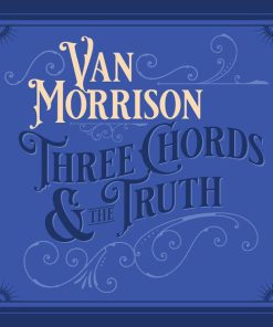Van Morrison - Three Chords & The Truth (CD, Album) (Mint (M))