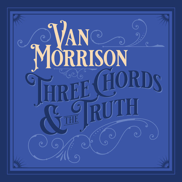 Van Morrison - Three Chords & The Truth (CD, Album) (Mint (M))