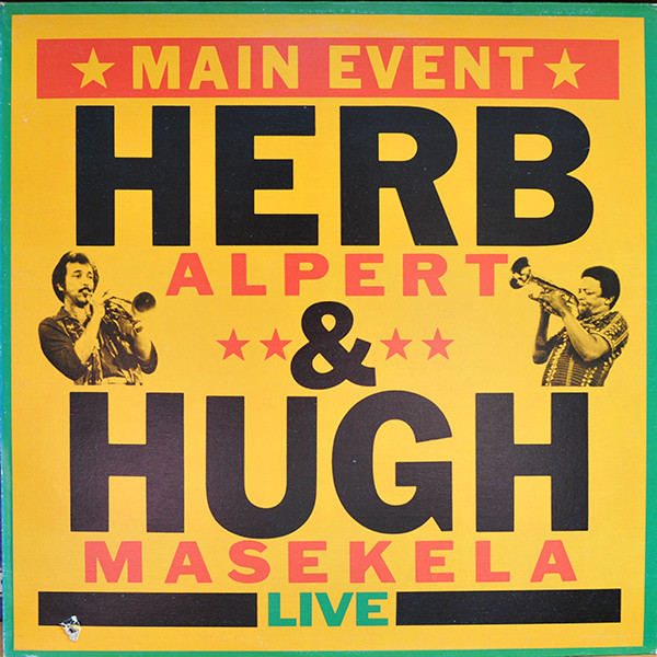Herb Alpert & Hugh Masekela - Main Event Live (LP, Album) (Very Good Plus (VG+))