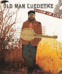 Old Man Luedecke - Proof Of Love (CD, Album) (Mint (M))