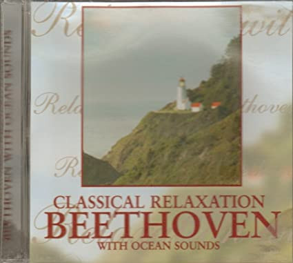 Beethoven*, The Northstar Orchestra - Classical Relaxation With Beethoven (Beethoven With Ocean Sounds) (CD) (Near Mint (NM or M-))