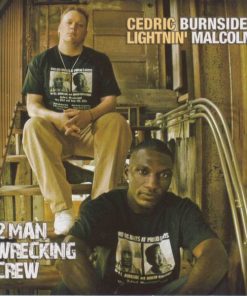 Cedric Burnside & Lightnin' Malcolm - 2 Man Wrecking Crew (CD, Album) (Near Mint (NM or M-))