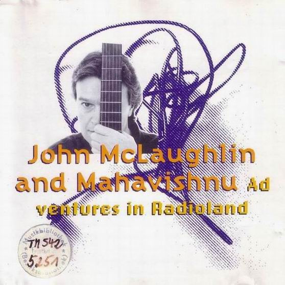 John McLaughlin And Mahavishnu* - Adventures In Radioland (CD, Album, RE) (Mint (M))
