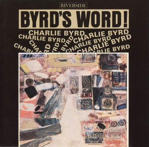 Charlie Byrd - Byrd's Word (LP, Album, Mono, RE) (Very Good Plus (VG+))