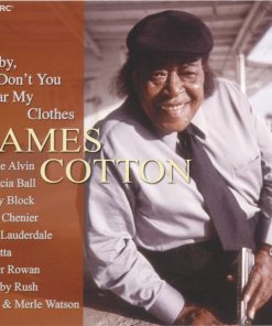 James Cotton - Baby, Don't You Tear My Clothes (CD, Album) (Near Mint (NM or M-))