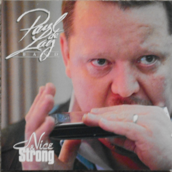 The Paul deLay Band - Nice & Strong (CD, Album) (Near Mint (NM or M-))