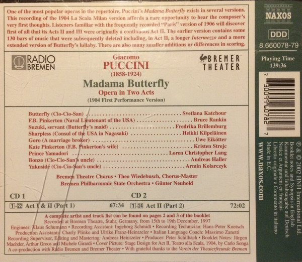 Puccini* - Katchour*, Rankin*, Brillemburg*, Kilpeläinen*, Eikötter*, Strejc*, Lang*, Haller*, The Bremen Theatre Chorus, Bremen Philharmonic State Orchestra*, Günter Neuhold - Madama Butterfly (Original 1904 Version) (2xCD, Album) (Near Mint (NM or M-)) - Image 2