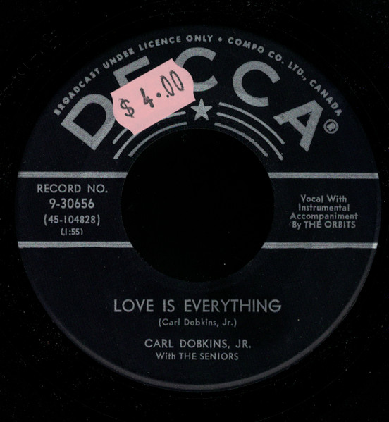 Carl Dobkins, Jr.* With The Seniors - If You Don't Want My Lovin' / Love Is Everything (7", Single) (Near Mint (NM or M-)) - Image 2