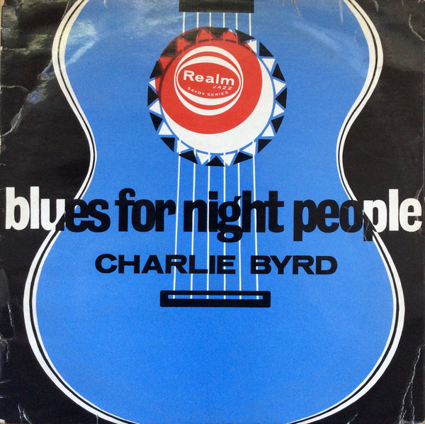 Charlie Byrd - Blues For Night People (LP, Album, RE) (Very Good Plus (VG+))