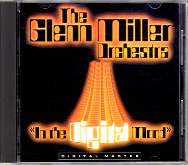 The Glenn Miller Orchestra - In The Digital Mood (CD, Album) (Near Mint (NM or M-))