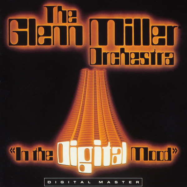 The Glenn Miller Orchestra - In The Digital Mood (CD, Album) (Near Mint (NM or M-)) - Image 2