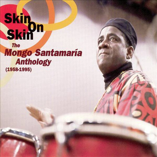 Mongo Santamaria - Skin On Skin: The Mongo Santamaria Anthology 1958-1995 (2xCD, Comp) (Near Mint (NM or M-))